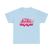 Load image into Gallery viewer, We're Engaged Unisex T-Shirt