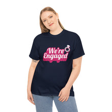 Load image into Gallery viewer, We're Engaged Unisex T-Shirt