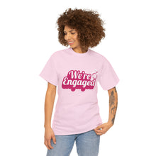 Load image into Gallery viewer, We're Engaged Unisex T-Shirt