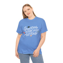 Load image into Gallery viewer, Gratitude Is The Best Attitude Unisex T-Shirt