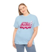 Load image into Gallery viewer, We're Engaged Unisex T-Shirt