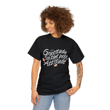 Load image into Gallery viewer, Gratitude Is The Best Attitude Unisex T-Shirt
