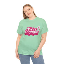 Load image into Gallery viewer, We're Engaged Unisex T-Shirt