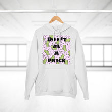 Load image into Gallery viewer, Don't Be A Pr*ck - Unisex Pullover Hoodie