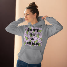 Load image into Gallery viewer, Don't Be A Pr*ck - Unisex Pullover Hoodie