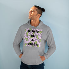 Load image into Gallery viewer, Don't Be A Pr*ck - Unisex Pullover Hoodie