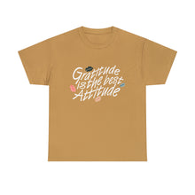 Load image into Gallery viewer, Gratitude Is The Best Attitude Unisex T-Shirt
