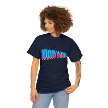 Load image into Gallery viewer, Lucky You Unisex T-Shirt
