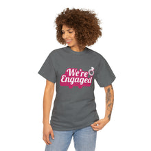 Load image into Gallery viewer, We&#39;re Engaged Unisex T-Shirt
