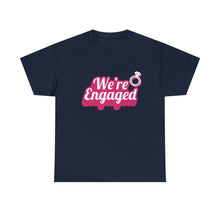 Load image into Gallery viewer, We&#39;re Engaged Unisex T-Shirt
