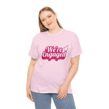 Load image into Gallery viewer, We&#39;re Engaged Unisex T-Shirt
