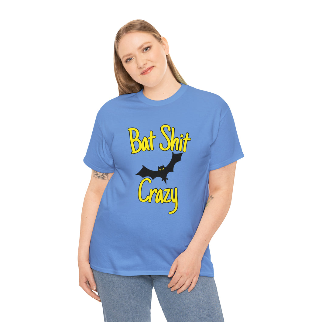 Bat Sh*t Crazy Unisex T-Shirt