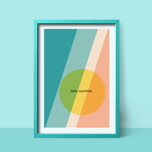 Load image into Gallery viewer, Hello Sunshine - Poster Print
