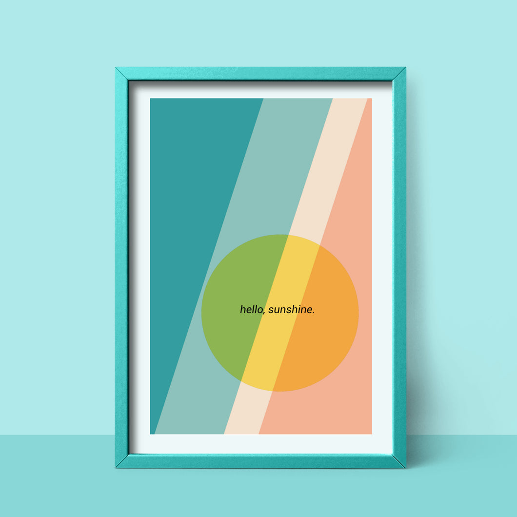 Hello Sunshine - Poster Print
